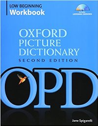 Oxford Picture Dictionary Second Edition Low-Beginning Workbook